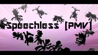 Speechless [PMV]