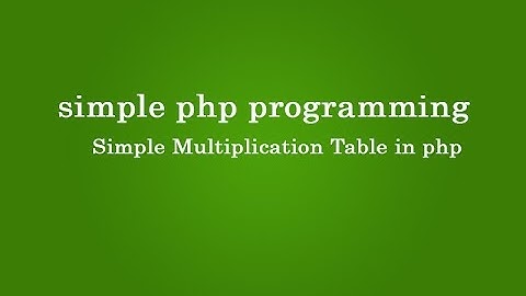 Simple Multiplication Table in php