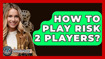 How To Play Risk 2 Players? - The Board Game Xpert
