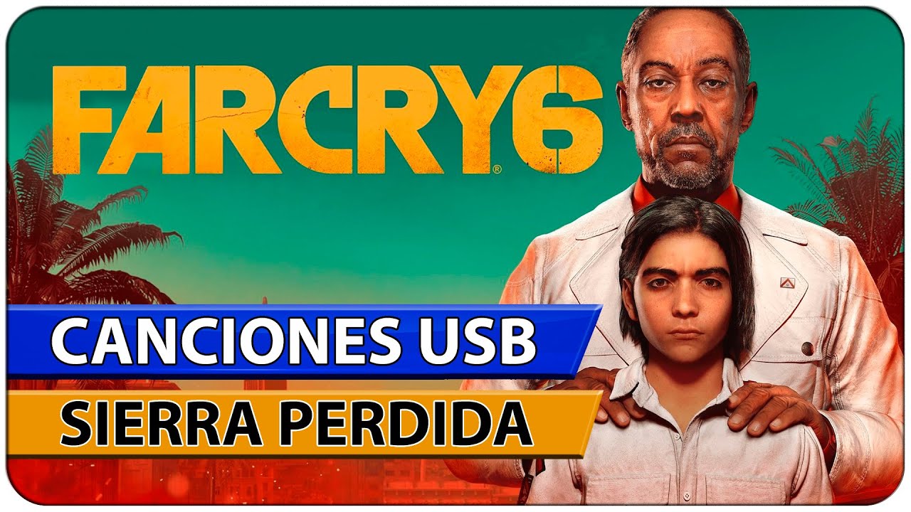 Canciones USB (Sierra perdida) - Far Cry 6
