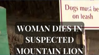 Woman dies in suspected mountain lion attack