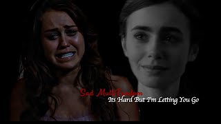 Sad MultiFandom// Death in Family// It's Hard Letting You Go//