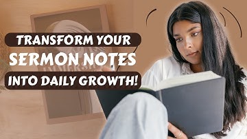Transform Your Sermon Notes Into Daily Growth! ✨ Women’s Prayer & Reflection Tool