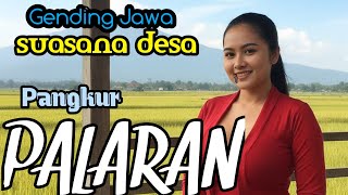 Download Lagu GENDING JAWA SUASANA DESA || PANGKUR PALARAN ~ ADEM AYEM NING ATI MP3