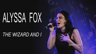 The Wizard And I - Alyssa Fox as Elphaba - Wicked Toronto Cast