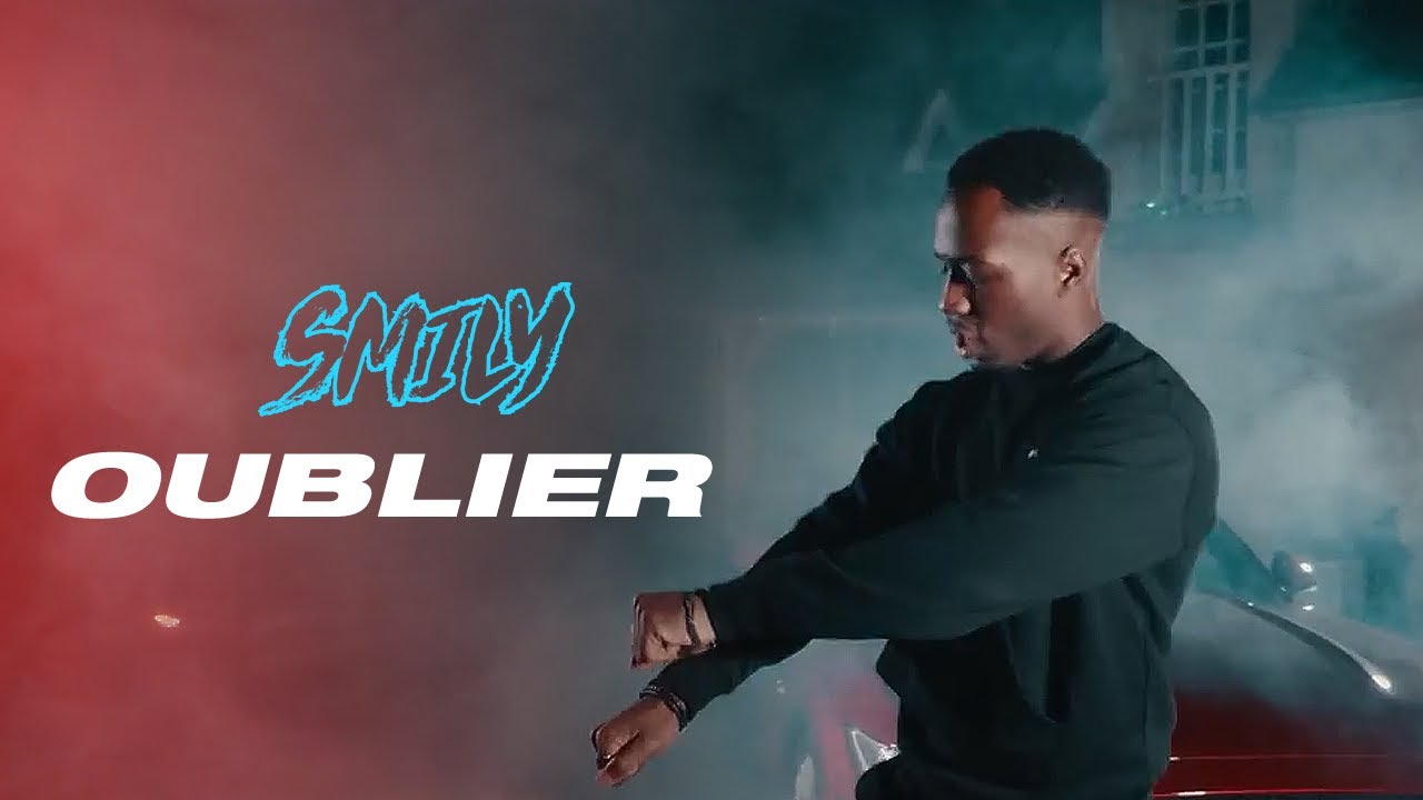 Smily   OUBLIER Clip Officiel