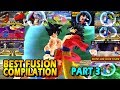 Dragon Ball Best Fusion Compilation PART 3 | BEST DBZ FUSIONS OF 2017 | DBZ Tenkaichi 3 (MOD)