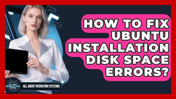 How To Fix Ubuntu Installation Disk Space Errors? - All About Operating Systems