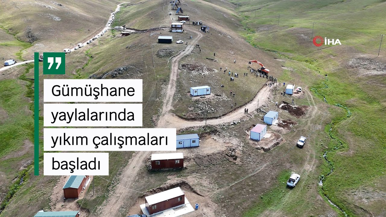 Gümüşhane’de yaylalardaki kaçak yapılar yıkılıyor