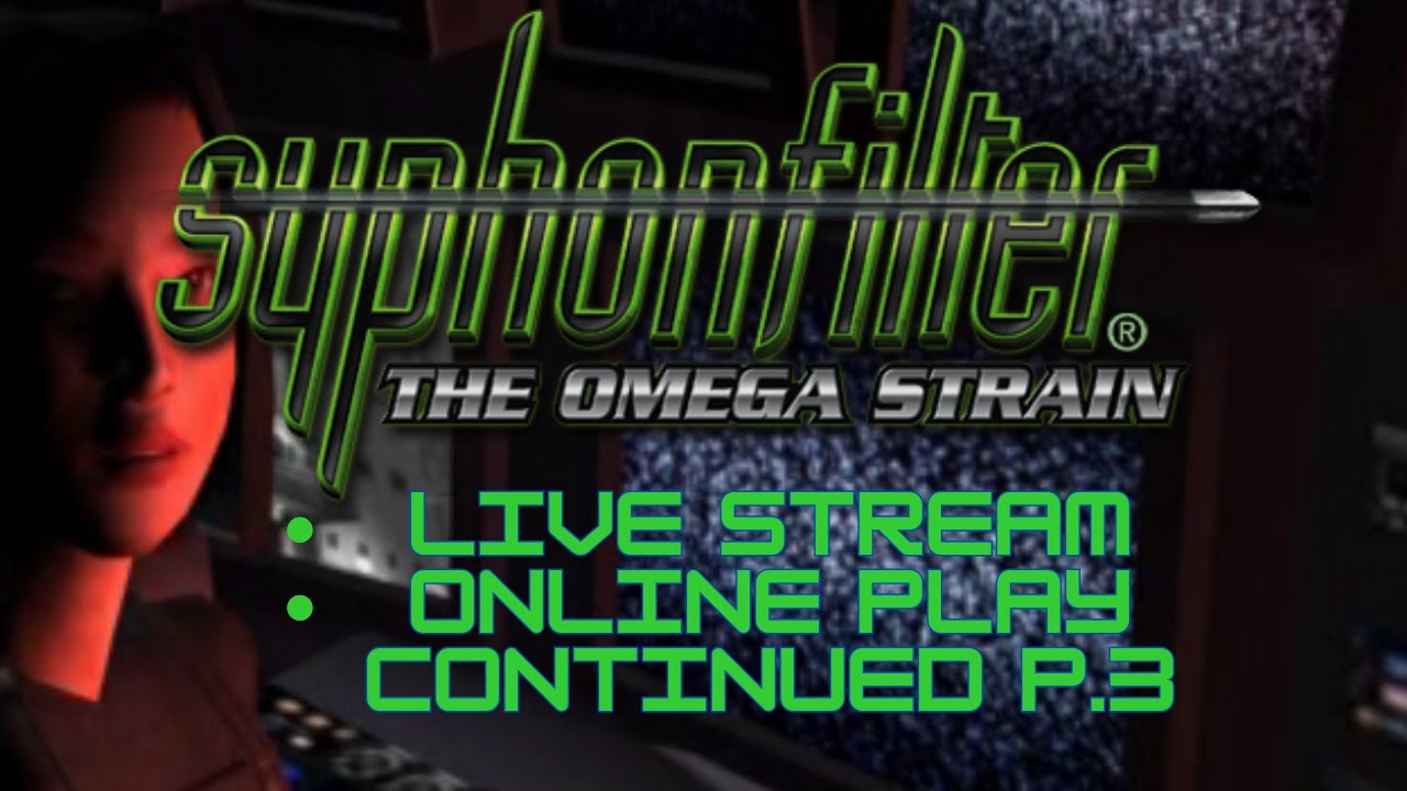 Syphon Filter 4: The Omega Strain New Agent Online Play Continued P.3