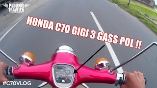 #C70VLOG | Nyobain Gasspol Honda C70 Tahun 1978 | #pitungtraveler