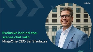NinjaOne Funding and Behind-the-Scenes Update with CEO Sal Sferlazza