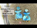 TUTO | Boucles d'oreilles polymère et encres à alcool