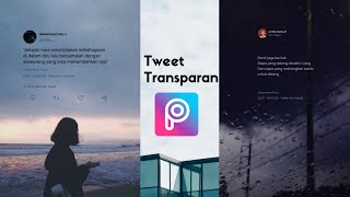 Tutorial Membuat Quotes Twitter Transparan dengan PicsArt | BukaTips
