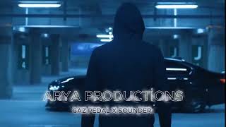 Arya Producti̇on L Samet Ervas - Gazpedal X Sounder Mix 2025