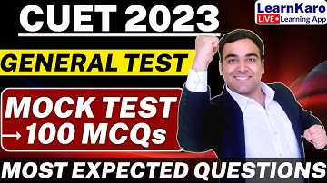 CUET 2023 | General Test🔥| 100+ Most Expected Questions