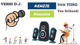 Karaoke Yan Srikandi Tiuk Tiing#DJ Desie