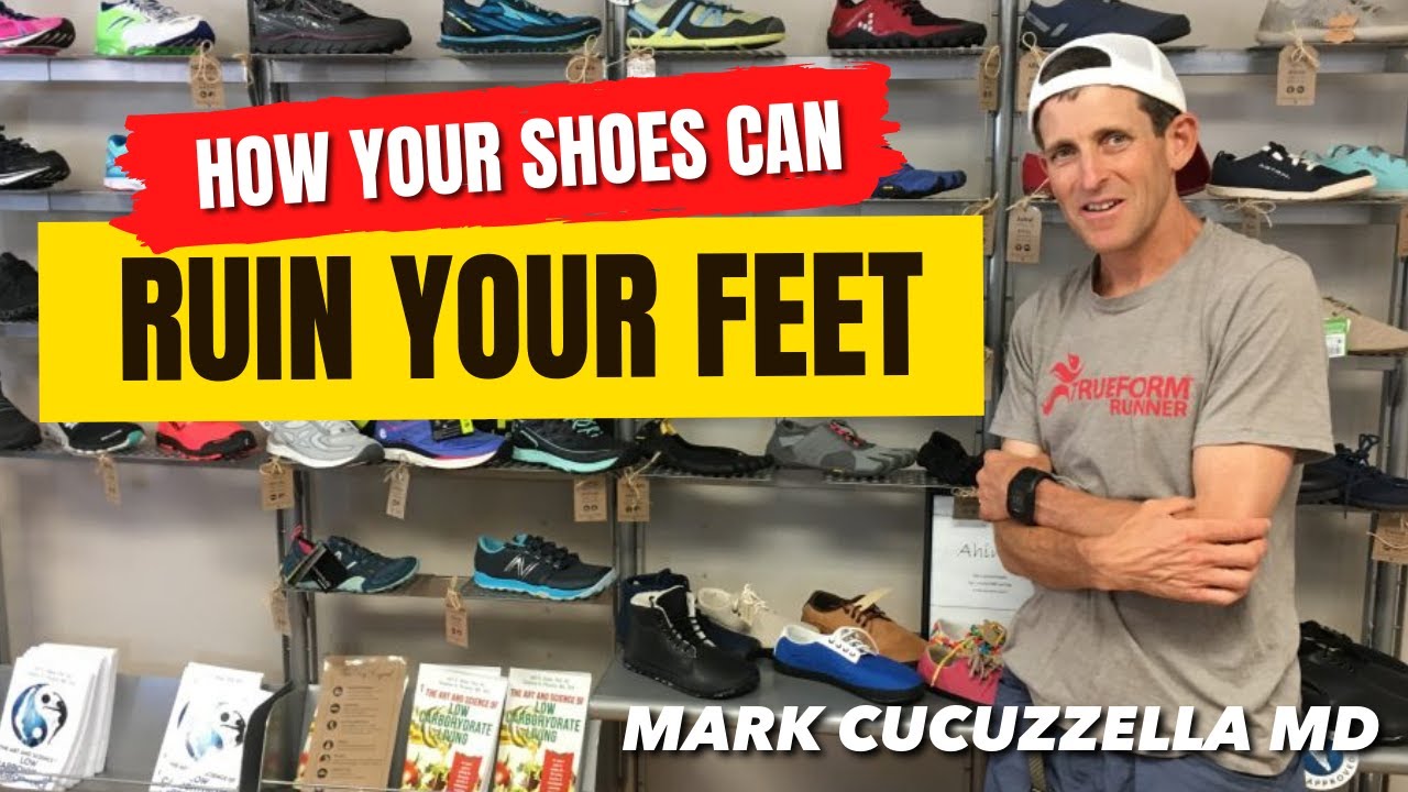 How Your Shoes Can Ruin Your Feet - Mark Cucuzzella MD - YouTube