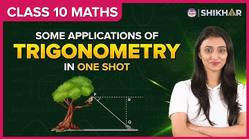 Some Applications of Trigonometry | ONE SHOT | Class 10 CBSE Boards | Maths | BYJU
