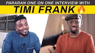 Pararan One on One interview with TIMI FRANK