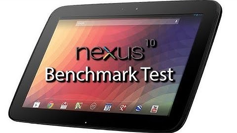 Nexus 10 Benchmark Test