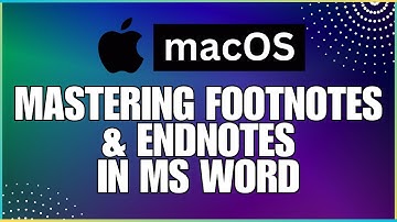 How To Master Footnotes and Endnotes in a Microsoft Word Document-For MAC Users