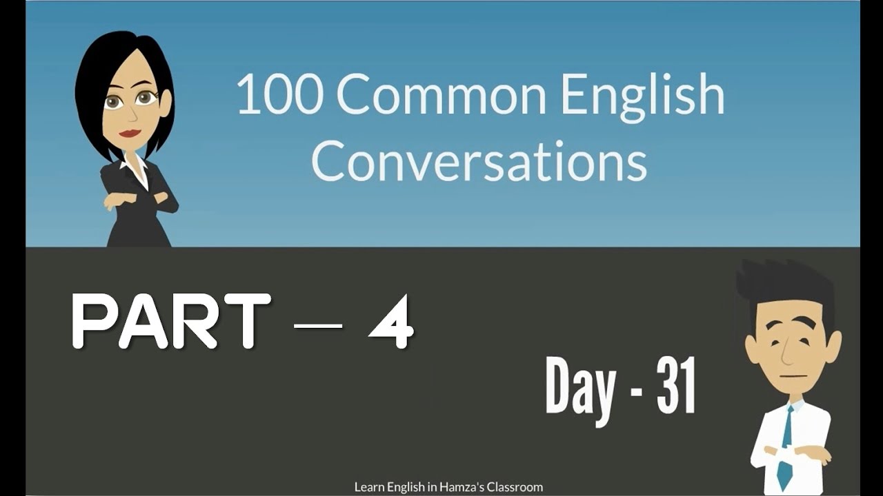 100 Common English Conversations - (PART - 04) - Day 31 - 40 - YouTube