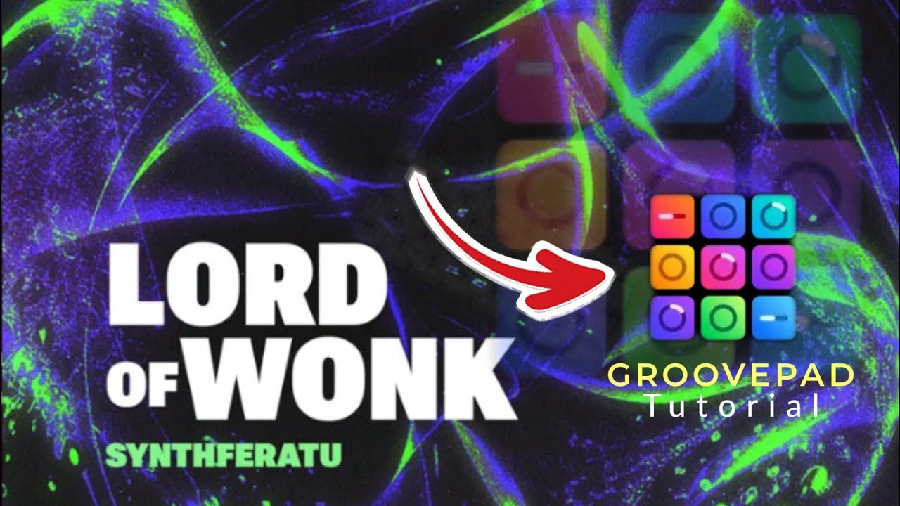 Lord Of Wonk - Groovepad