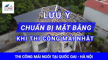 Những Lưu Ý Khi Chuẩn Bị Mặt Bằng Sàn Mái Bê Tông Khi Thi Công Mái Nhật