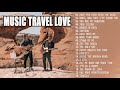 The best songs of MUSIC TRAVEL LOVE - moffats acoustic song | music travel love - full album 2021