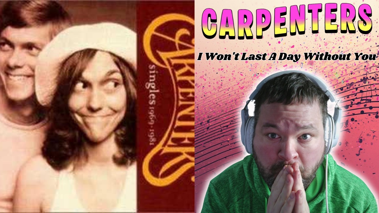 Carpenters - I Won't Last A Day Without You - РЕАКЦИЯ - С ДНЕМ РОЖДЕНИЯ, 76 ЛЕТ!!