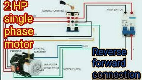 single phase motor Reverse Forward connection diagram 2025