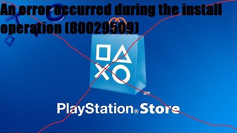 PS3 Store Error (80029509)