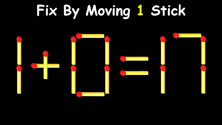 20 Difficult Matchstick Puzzles Only People with High IQ Can Solve