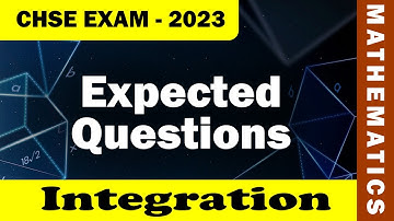 Integration | MATHEMATICS | +2 Science CHSE Exam Selective Questions  2023