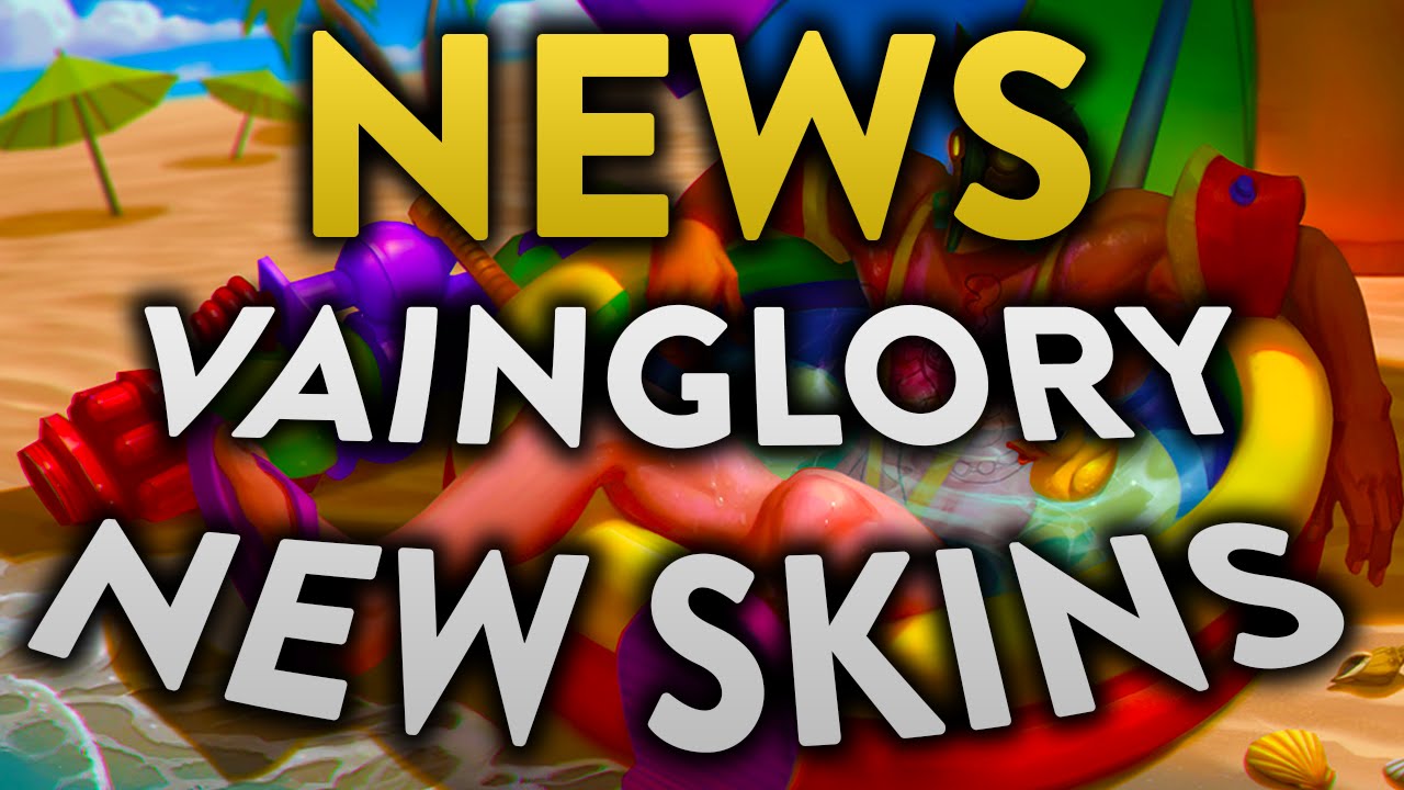 Vainglory || Update 1.20 NEW SKINS First Look