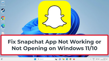 Fix Snapchat App Not Working or Not Opening on Windows 11/10