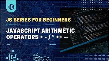 Mastering JavaScript Arithmetic Operators: A Fundamental Guide | Urdu Tutorial