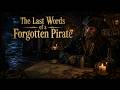 The Last Words of a Forgotten Pirate