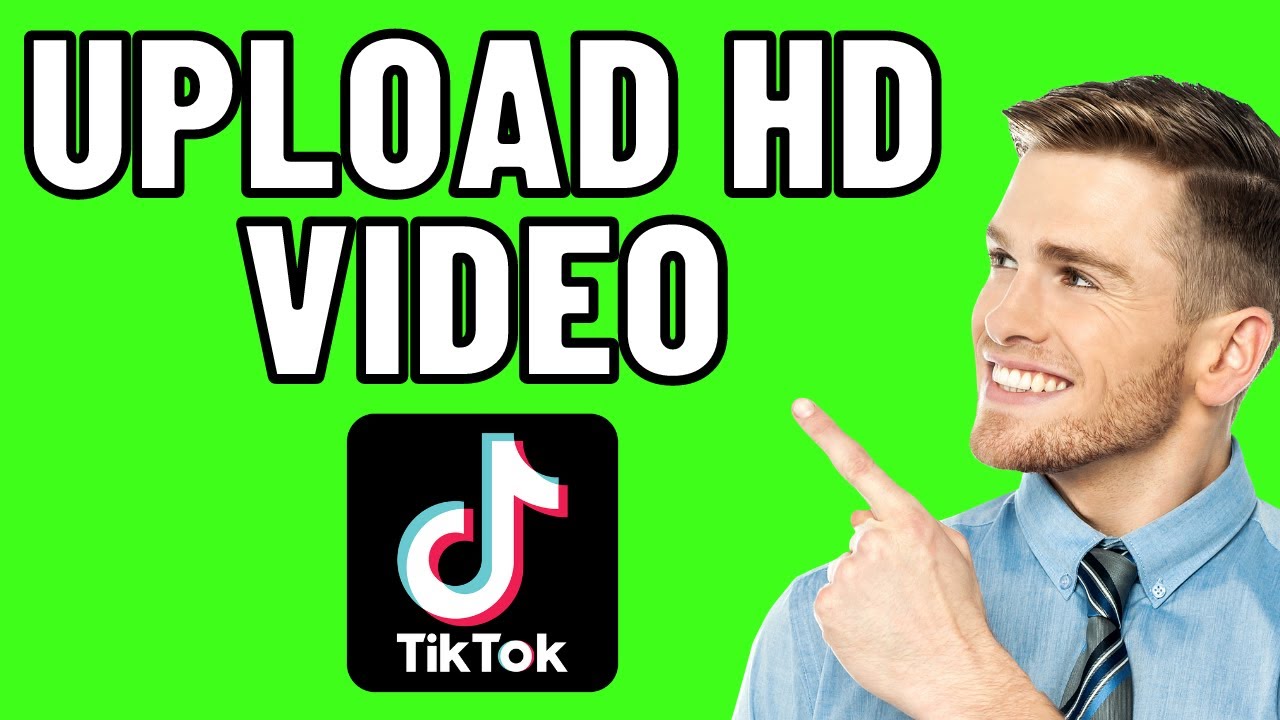 how-to-upload-hd-videos-on-tiktok-2025-full-guide-youtube