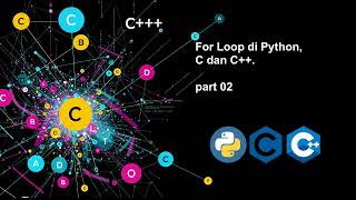 01 For Loop di Python C dan CPP pt02