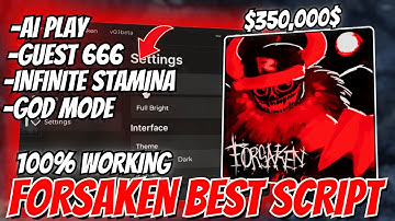 👹 Best Forsaken Script Hack 2025 | AI Play, Guest 666, Infinite Stamina, God Mode & MORE! l Keyless