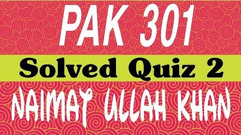 PAK301|PAK 301 QUIZ Solved spring 2020|Quiz 2|all repeated Question|Full marks|virtual university.
