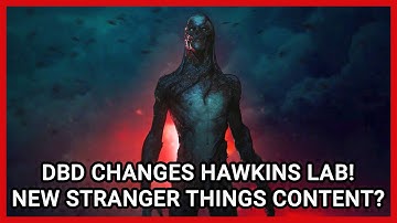 STRANGER THINGS 2 CHAPTER COMING? DEAD BY DAYLIGHT CHANGES HAWKINS LAB MAP! TINFOIL TALK!