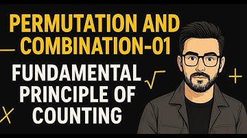 PERMUTATION AND COMBINATION 01 | CLASS 11 | Introduction | XPLORA MATHS