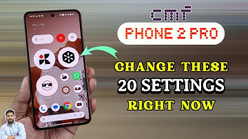 CMF Phone 2 Pro : Change These 20 Settings Right Now
