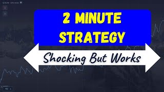 Easiest 2 Mins Binary Options Strategy | Amazing Binary Options Strategy