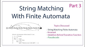 String Matching With Finite Automata | Intuition Behind Transition | Pseudocode | Part 3
