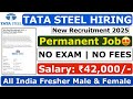 Tata Steel Recruitment 2025 | Tata Steel Hiring 2025 | Tata Steel Job Vacancy 2025 | Freshers Job