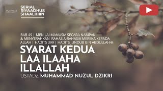 1835. SYARAT KEDUA LAA ILAAHA ILLALLAH | Riyaadhush Shaalihiin | Ustadz Muhammad Nuzul Dzikri